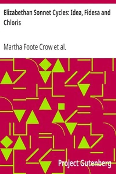 Обложка книги "Элизабетинские сонетные циклы: Идея, Фидеса и Хлорос"