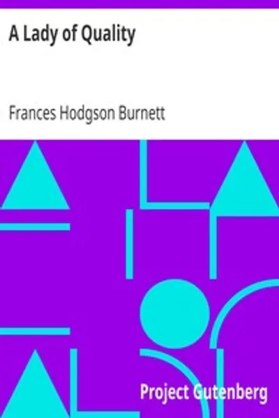 Обложка книги "Дама высокого качества: Необычная, доселе неизвестная история, рассказанная господином Айзеком Бикерстаффом, но не представленная миру моды через страницы The Tatler, и впервые записанная"