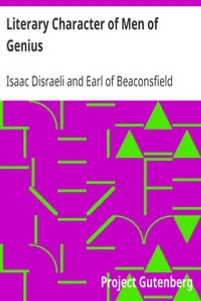 Обложка книги "Литературный характер гениев: Извлеченный из их собственных чувств и признаний"