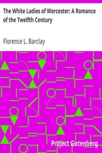 Обложка книги "Белые монахини Вустер: Роман XII века"