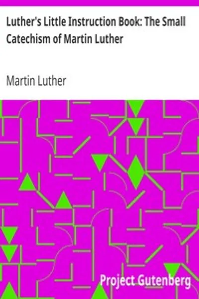 Обложка книги "Малое катехизис Мартина Лютера"