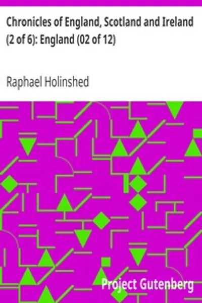 Обложка книги "Хроники Англии, Шотландии и Ирландии (2 из 6): Англия (02 из 12): Вильгельм Рыжий"