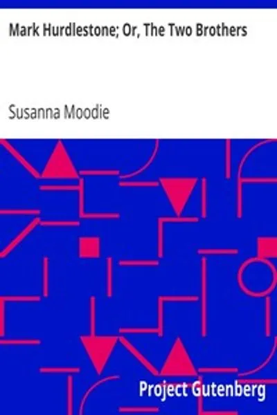 Обложка книги "Марк Хадлстоун; или Два брата"