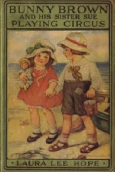 Обложка книги "Банни Браун и его сестра Сью устраивают цирк"