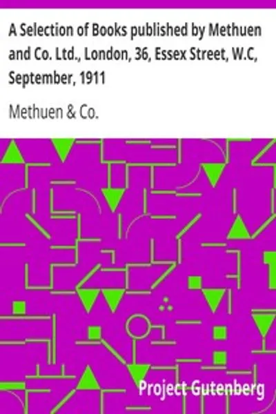 Обложка книги "Каталог книг, изданных Methuen and Co. Ltd., Лондон, 36, Эссекс-стрит, W.C., сентябрь 1911 года"