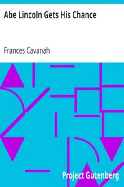 Обложка книги "Абрахам Линкольн получает свой шанс"