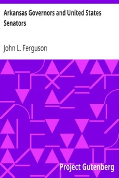 Обложка книги "Губернаторы Арканзаса и сенаторы США"