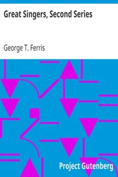 Обложка книги "Великие певцы. Вторая серия: от Малибран до Титтиенс"