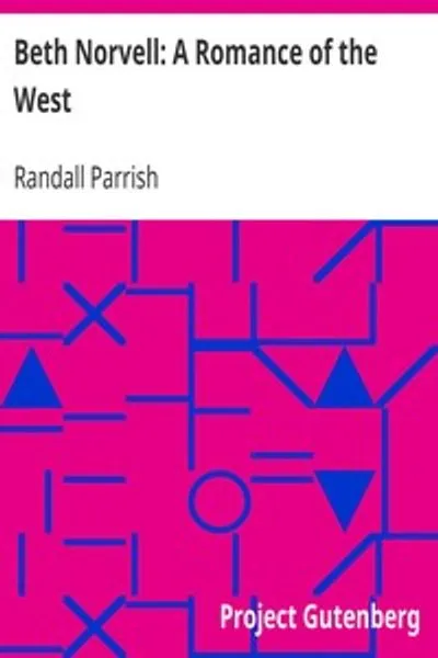 Обложка книги "Бет Норвелл: Роман о Диком Западе"