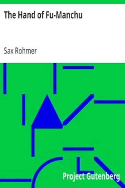 Обложка книги "Рука Фу-Манчу: Новая фаза в деятельности Фу-Манчу, доктора Дьявола"