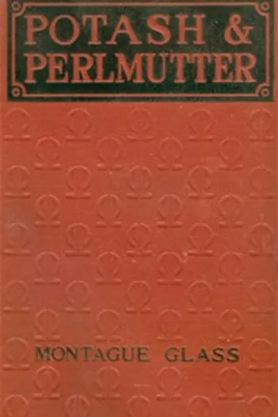 Обложка книги "Поташ и Перлмуттер: Их партнёрские предприятия и приключения"