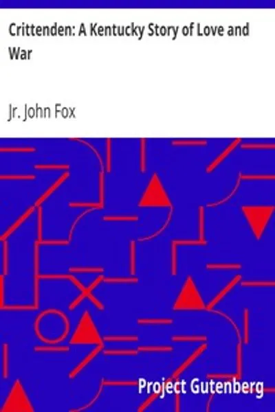 Обложка книги "Криттенден: Кентуккийская история любви и войны"