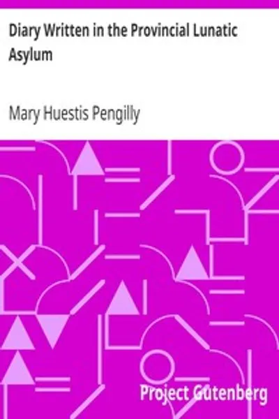Обложка книги "Дневник, написанный в провинциальной лечебнице для душевнобольных"