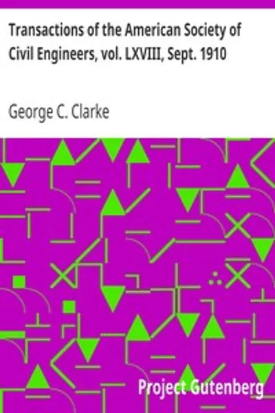 Обложка книги "Труды Американского общества гражданских инженеров, т. LXVIII, сентябрь 1910: Место расположения конечной станции. Доклад № 1157"