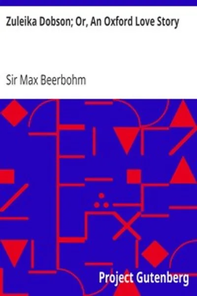 Обложка книги "Зулейка Добсон, или Оксфордская любовная история"