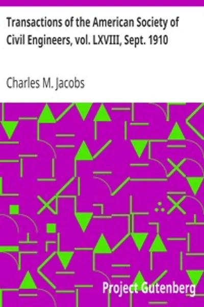 Обложка книги "Труды Американского общества инженеров-строителей, т. LXVIII, сентябрь 1910: Расширение тоннеля Пенсильванской железной дороги в Нью-Йорке; Северная речная ветка. Доклад № 1151"