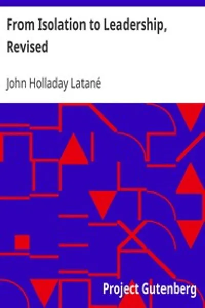 Обложка книги "От изоляции к лидерству, переработанное издание: Обзор американской внешней политики"