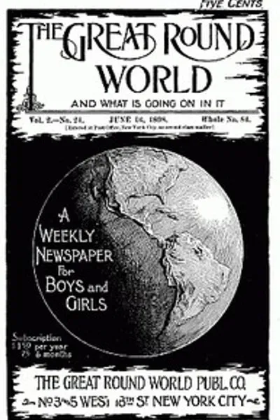 Обложка книги "Великий круг мира и что происходит в нём, Том 2, № 24, 16 июня 1898: Еженедельный журнал для мальчиков и девочек"