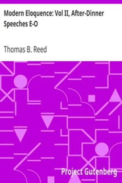 Обложка книги "Современная красноречие: Том II, Послеобеденные речи E-O"