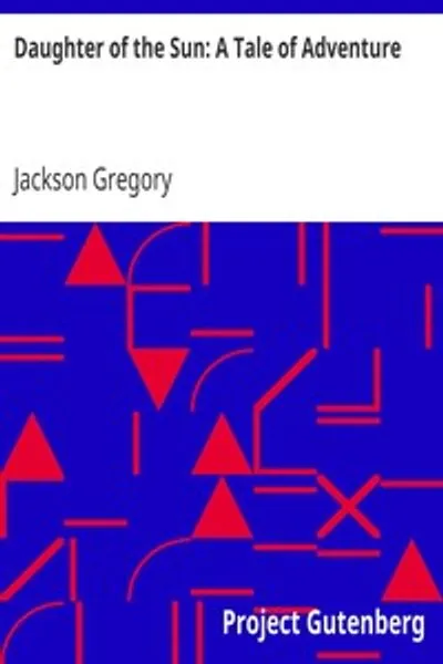 Обложка книги "Дочь Солнца: Повесть о приключениях"