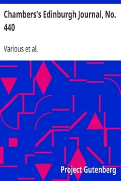 Обложка книги "Чамберс Эдинбургский журнал, № 440: Том 17, Новая серия, 5 июня 1852 года"