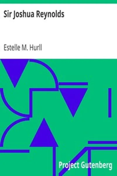 Обложка книги "Сэр Джошуа Рейнольдс: Коллекция пятнадцати картин и портрет художника с введением и комментариями"