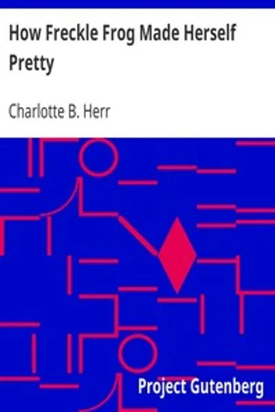 Обложка книги "Как Лягушонок Пятнышко Сделала Себя Красивой"