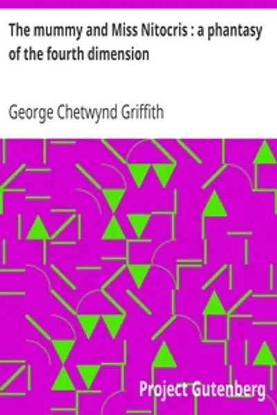 Обложка книги "Мумия и мисс Нитокрис: фантазия о четвёртом измерении"