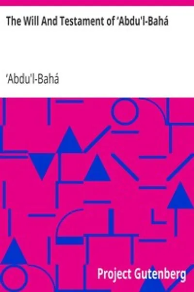 Обложка книги "Завещание и завещание Абдул-Баха"