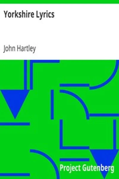 Обложка книги "Йоркширские стихи: Поэзия, написанная на диалекте Западного Йоркшира. К ним добавлен выбор стихотворений, не на диалекте"