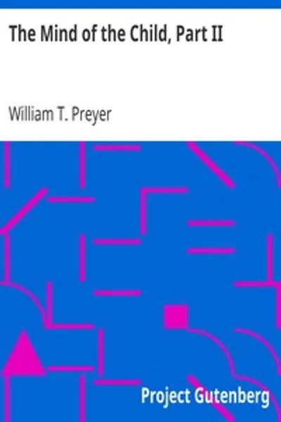 Обложка книги "Мышление ребенка, Часть II: Развитие интеллекта, Международное образование; Серия под редакцией Уильяма Т. Гарриса, Том IX"
