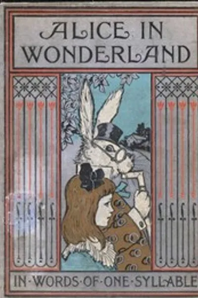 Обложка книги "Алиса в Стране чудес. Пересказ словами из одного слога"