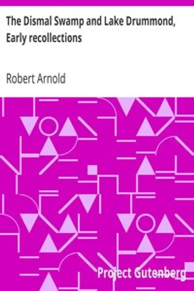 Обложка книги "Мрачный болотистый район и озеро Драммонд. Ранние воспоминания: Живое изображение забавных сцен"