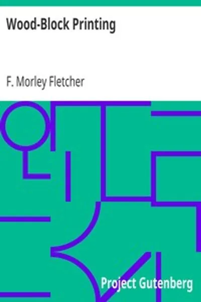 Обложка книги "Печатное дело на деревянных блоках: Описание ремесла резьбы по дереву и цветной печати на основе японской практики"