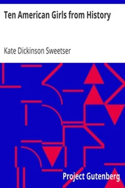 Обложка книги "Десять американских девушек из истории"
