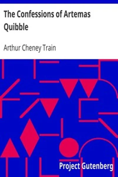 Обложка книги "Исповедь Артемаса Квиббла: Будучи искренней и нелицеприятной историей Артемаса Квиббла, эсквайра, бывшего практикующего в нью-йоркских уголовных судах, а также описанием различных уловок, трюков, софистики, технических приемов и разнообразных ухищрений, применяемых им и другими членами его профессии, обычно именуемыми «шайстерами» или «шайстерскими адвокатами»"