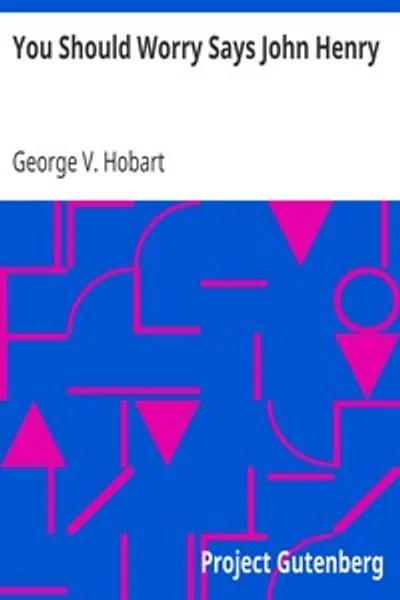 Обложка книги "Не беспокойся, говорит Джон Хенри"