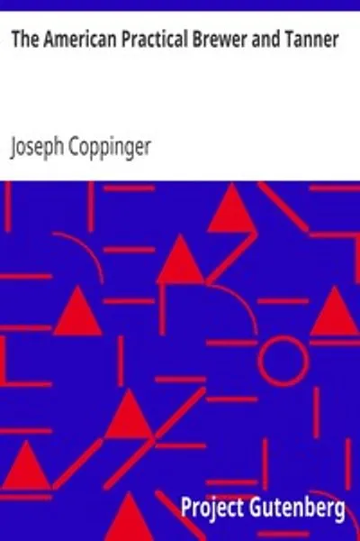 Обложка книги "Американский практический пивовар и дубильщик"