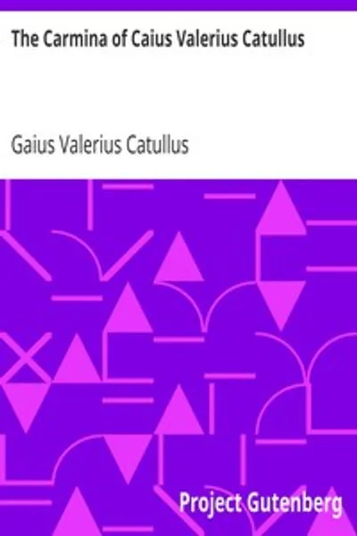 Обложка книги "Кармина Гая Валерия Катулла"