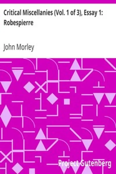 Обложка книги "Критические эссе (Том 1 из 3), Эссе 1: Робеспьер"