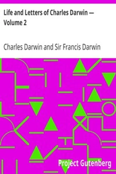 Обложка книги "Жизнь и письма Чарльза Дарвина. Том 2"