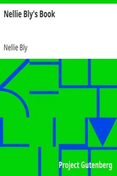 Обложка книги "Книга Нелли Блай: Вокруг света за семьдесят два дня"