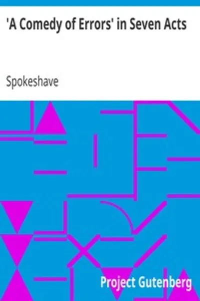 Обложка книги "Комедия ошибок в семи актах"