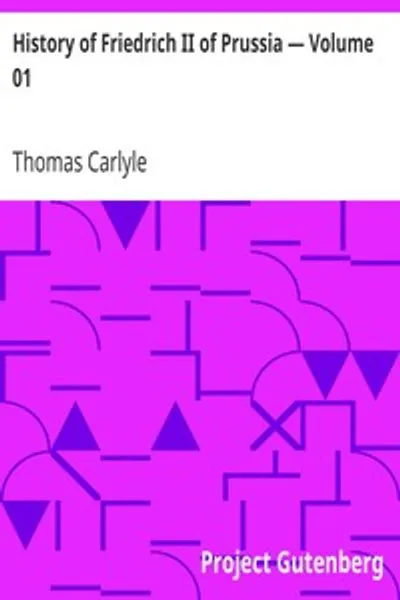 Обложка книги "История Фридриха II Прусского — Том 01"