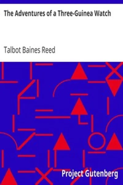 Обложка книги "Приключения трёхгинейных часов"