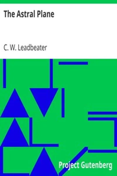 Обложка книги "Астральный план: Его пейзажи, обитатели и явления"