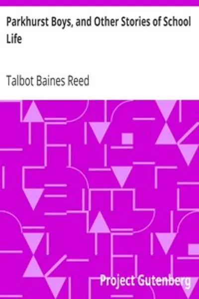 Обложка книги "Паркхерстские мальчики и другие истории школьной жизни"