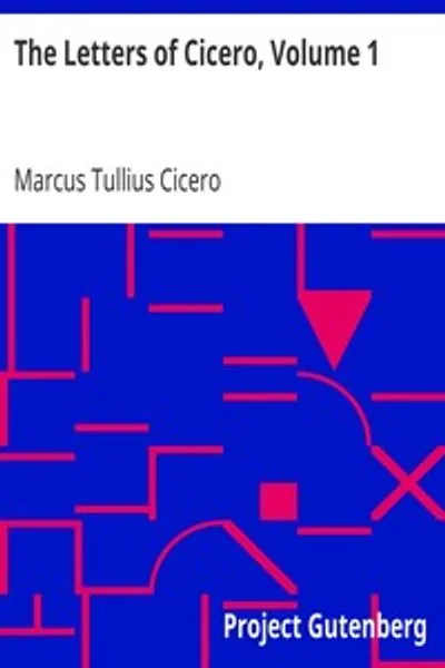 Обложка книги "Письма Цицерона. Том 1: Полное собрание переписки в хронологическом порядке"