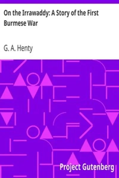 Обложка книги "На Ирравади: Повесть о первой бирманской войне"