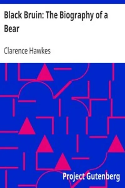 Обложка книги "Чёрный Бруин: Биография медведя"